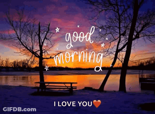 A Sunset Over A Lake With The Words Good Morning I Love You On The Bottom GIF