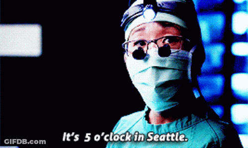 A Surgeon With A Mask On Says It 'S 5 O'clock In Seattle GIF