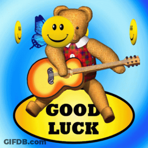 A Teddy Bear Holding A Guitar And A Smiley Face With The Words " Good Luck " Below It GIF