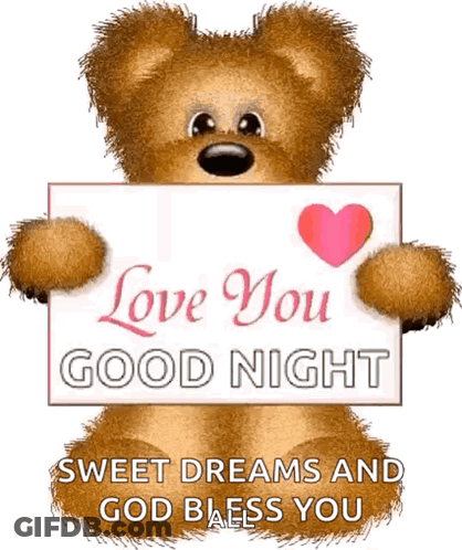 A Teddy Bear Holding A Sign That Says `` Love You Good Night '' . GIF