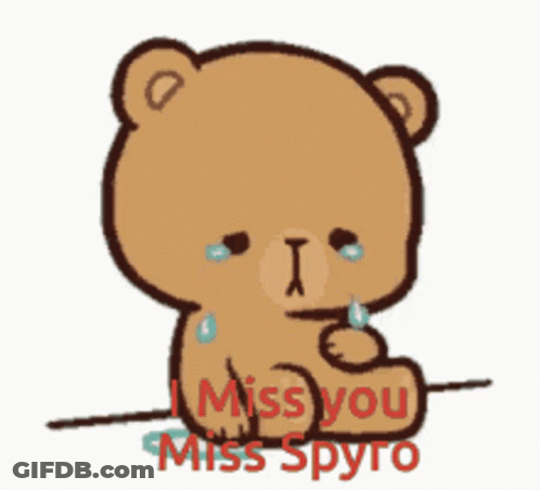 A Teddy Bear Is Crying With The Words " I Miss You Miss Spyro " Below It GIF