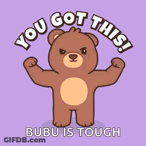 A Teddy Bear Is Flexing Its Muscles And Says " You Got This " GIF