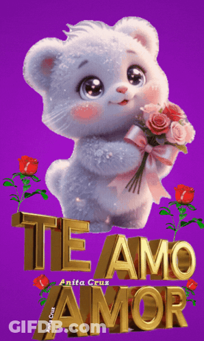 A Teddy Bear Is Holding A Bouquet Of Roses And The Words Te Amo Amor Are Behind It GIF