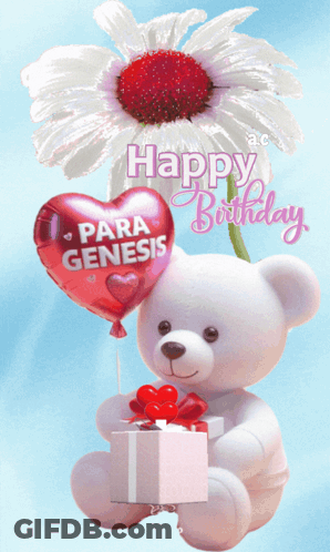 A Teddy Bear Is Holding A Heart Shaped Balloon That Says " Para Genesis " GIF