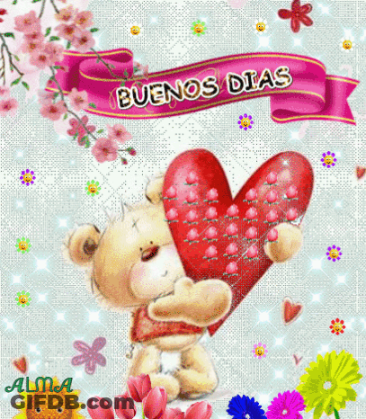 A Teddy Bear Is Holding A Heart With The Words Buenos Dias Written On It GIF