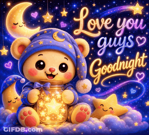 A Teddy Bear Is Holding A Lantern With The Words Love You Guys Goodnight Written On It GIF