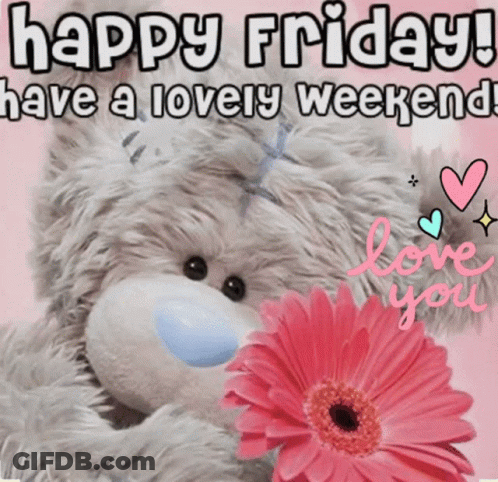 A Teddy Bear Is Holding A Pink Flower And Says Happy Friday GIF