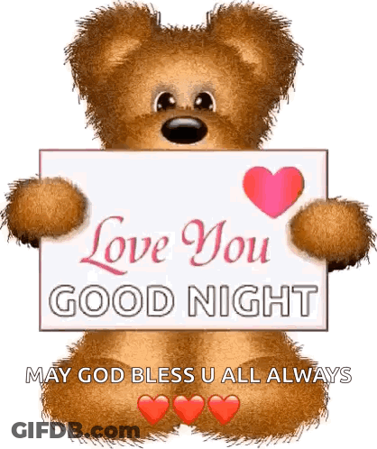 A Teddy Bear Is Holding A Sign That Says `` Love You Good Night `` GIF