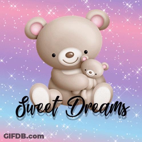 A Teddy Bear Is Holding A Smaller Teddy Bear With The Words Sweet Dreams Written Below It GIF