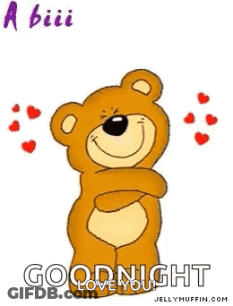 A Teddy Bear Is Holding Out Its Arms In A Goodnight Message . GIF