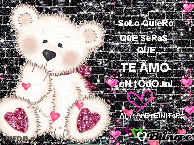 A Teddy Bear Is Sitting In Front Of A Brick Wall And Says Solo Quiero Que Sepas Que Te Amo On Todo.ml GIF