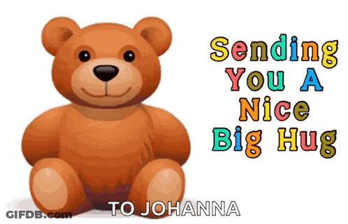A Teddy Bear Is Sitting In Front Of A Greeting Card That Says Sending You A Nice Big Hug To Johanna GIF