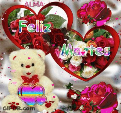A Teddy Bear Is Surrounded By Hearts And Flowers With The Words Feliz Martes GIF