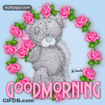 A Teddy Bear Is Surrounded By Pink Roses And The Words " Good Morning " GIF