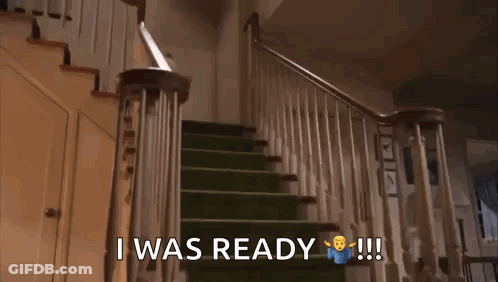 A Teddy Bear Is Walking Up A Set Of Stairs With The Words `` I Was Ready '' Written On The Bottom . GIF