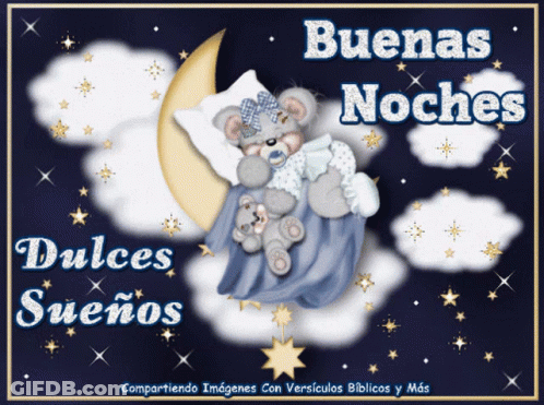 A Teddy Bear Sleeping On A Crescent Moon With The Words " Buenas Noches " Above It GIF