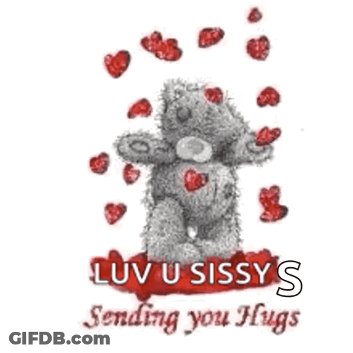 A Teddy Bear Surrounded By Red Hearts With The Words `` Luv U Sissy Sending You Hugs '' . GIF