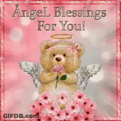 A Teddy Bear Wearing Angel Wings Is Holding A Pink Flower And Says Angel Blessings For You GIF