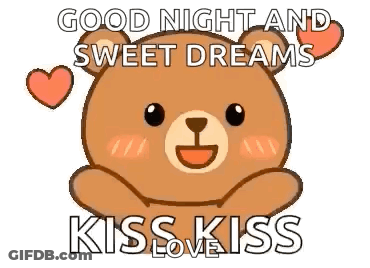 A Teddy Bear With Hearts Around It And The Words `` Good Night And Sweet Dreams Kiss Kiss '' GIF