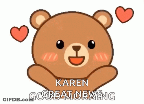 A Teddy Bear With Hearts Around It And The Words Karen Great Newsng Below It GIF