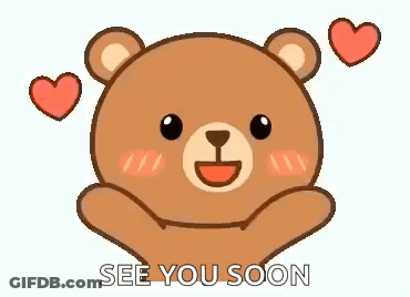A Teddy Bear With Hearts Around It And The Words `` See You Soon '' Written On It . GIF
