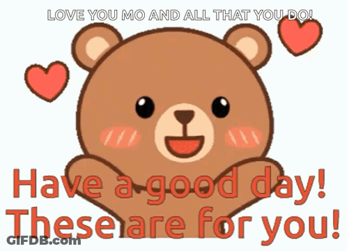 A Teddy Bear With Hearts Around It Says Have A Good Day GIF