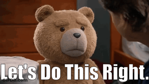 A Teddy Bear With The Words Let 'S Do This Right Written Below It GIF