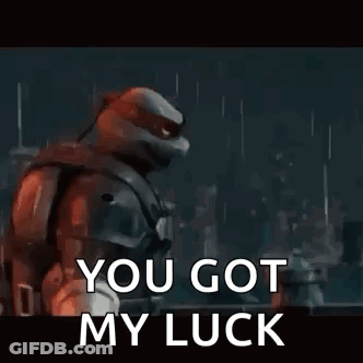 A Teenage Mutant Ninja Turtle Is Saying `` You Got My Luck '' In A Video . GIF