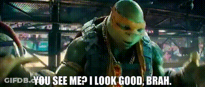 A Teenage Mutant Ninja Turtle Says " You See Me ? I Look Good Brah .. " GIF