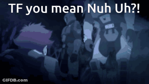 A Tf You Mean Nuh Uh Poster With A Cartoon Character GIF