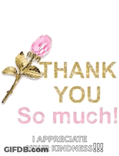 A Thank You Card With A Pink Rose And The Words `` I Appreciate Your Kindness '' GIF