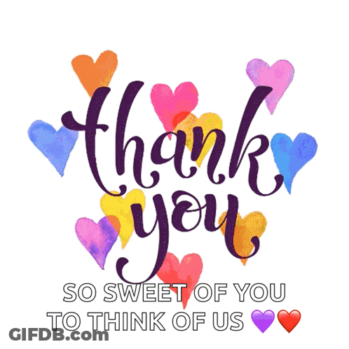 A Thank You Card With Colorful Hearts And The Words So Sweet Of You To Think Of Us GIF