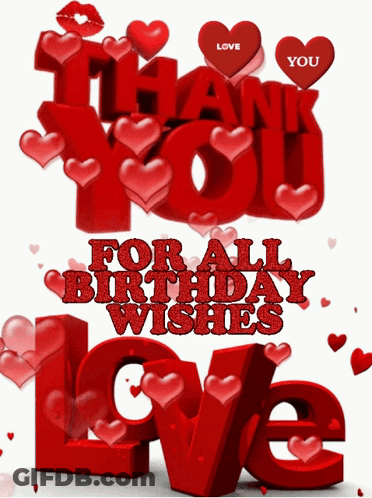 A Thank You For All Birthday Wishes Greeting Card With Red Hearts GIF