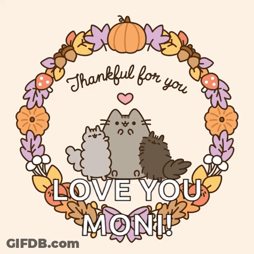 A Thankful For You Love You Moni Greeting Card With Three Cats GIF