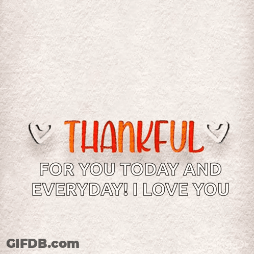 A Thankful Message For You Today And Everyday GIF