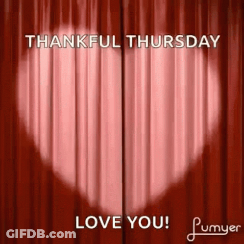 A Thankful Thursday Greeting Card With A Heart Shaped Curtain . GIF