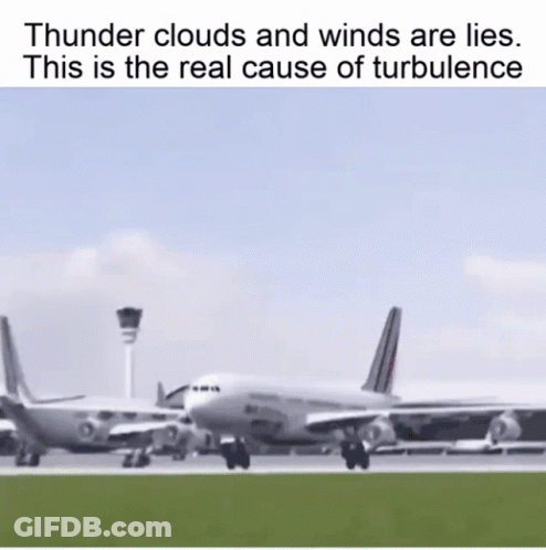A Thunder Clouds And Winds Are Lies This Is The Real Cause Of Turbulence GIF