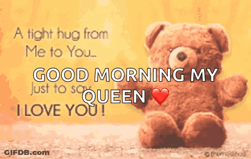 A Tight Hug From Me To You Good Morning My Queen I Love You ! GIF
