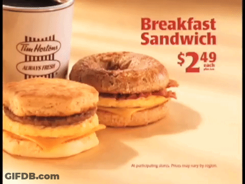 A Tim Hortons Breakfast Sandwich Costs $ 2.49 Each GIF