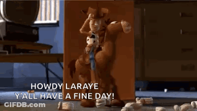 A Toy Story Character Is Riding A Horse And Saying Howdy Laraye Y 'All Have A Fine Day GIF