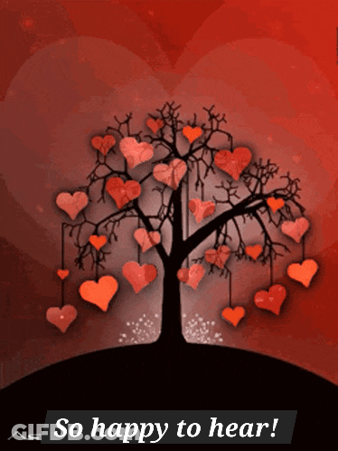 A Tree With Hearts Hanging From It With The Words So Happy To Hear Below It GIF