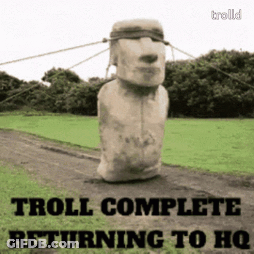 A Troll Complete Returning To Hq Poster With A Stone Statue GIF