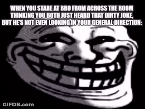 A Troll Face With A Dirty Joke On It GIF