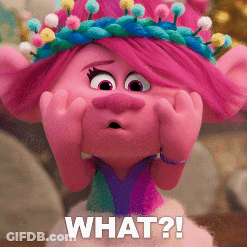 A Troll With A Crown On Her Head And The Words What Written Below Her GIF