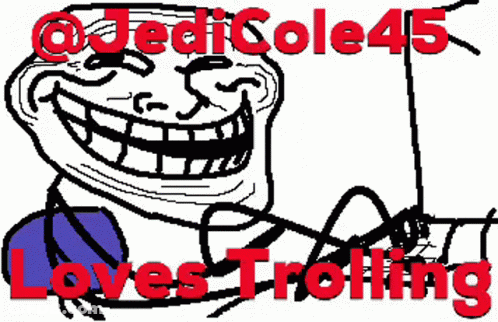 A Troll With The Words Loves Trolling On It GIF