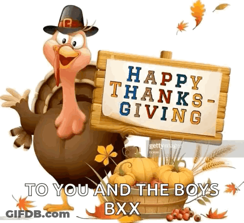 A Turkey In A Pilgrim Hat Is Holding A Sign That Says Happy Thanksgiving To You And The Boys . GIF