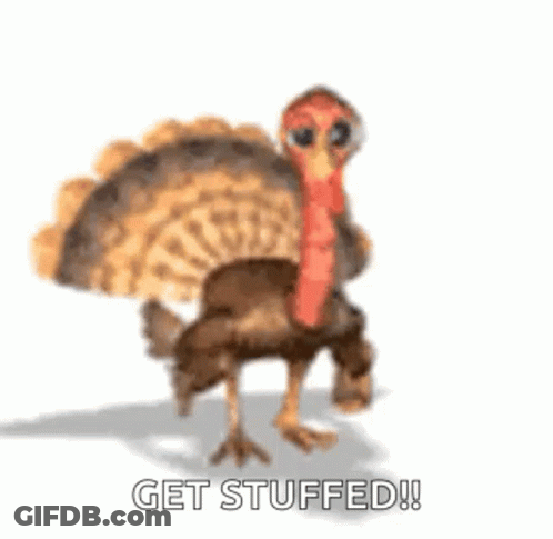 A Turkey Is Dancing With The Words `` Get Stuffed '' Behind It . GIF