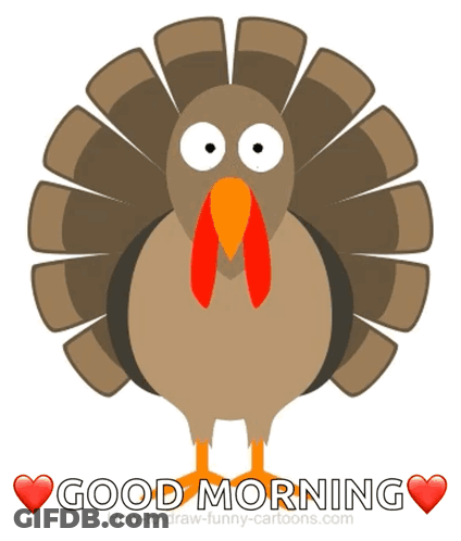 A Turkey With A Red Beak And The Words Good Morning GIF