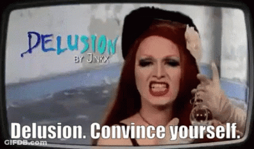 A Tv Screen Shows A Drag Queen With The Words Delusion Convince Yourself GIF