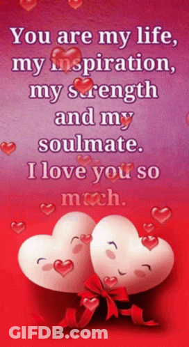 A Valentine 'S Day Card With Two Hearts And The Words " You Are My Life " GIF